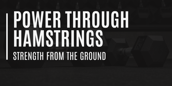 Power Through Hamstrings