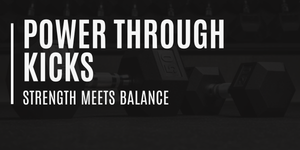 Power Through Kicks