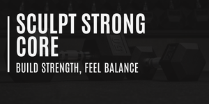 Sculpt Strong Core