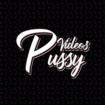Pussy Videos